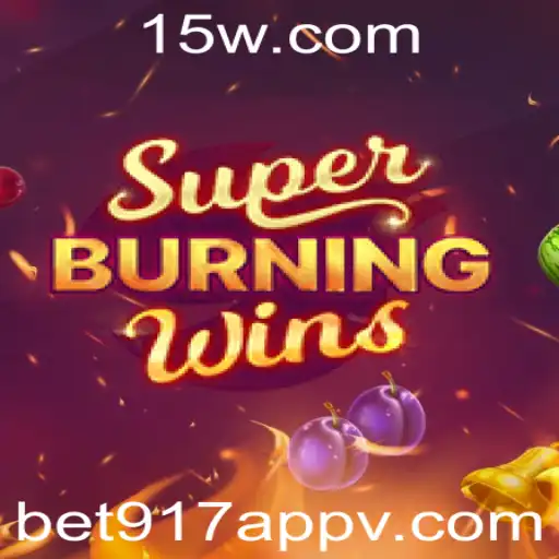 Descubra SuperBurningWins: Entretenimento em Alta com o Bet917 App